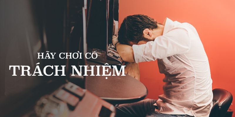 Tại Sao Phải Chơi Có Trách Nhiệm?